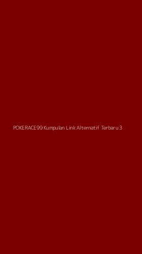 Tampilan Antarmuka Aplikasi Pokerace99 Kumpulan Link Alternatif Terbaru - 3