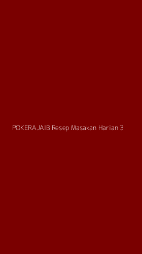 Tampilan Antarmuka Aplikasi Pokerajaib Resep Masakan Harian - 3