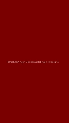 Tampilan Antarmuka Aplikasi Pokerboya Agen Slot Bonus Rollingan Terbesar - 4
