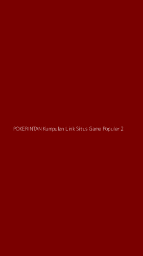 Tampilan Antarmuka Aplikasi Pokerintan Kumpulan Link Situs Game Populer - 2
