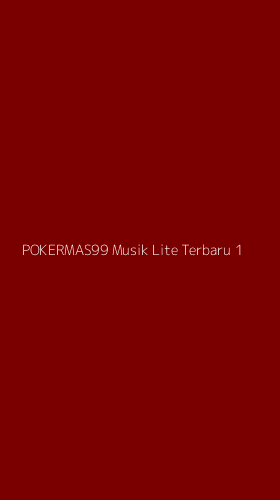 Tampilan Antarmuka Aplikasi Pokermas99 Musik Lite Terbaru - 1