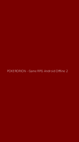 Tampilan Antarmuka Aplikasi POKERORION - Game RPG Android Offline - 2