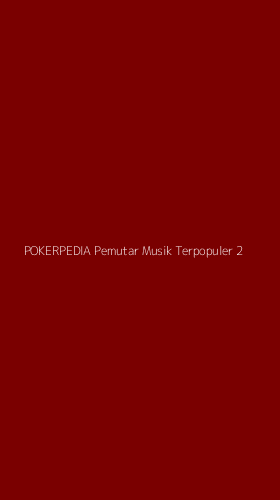 Tampilan Antarmuka Aplikasi Pokerpedia Pemutar Musik Terpopuler - 2
