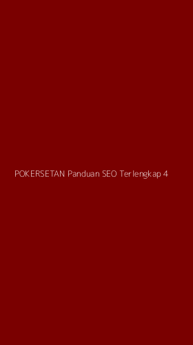 Tampilan Antarmuka Aplikasi Pokersetan Panduan Seo Terlengkap - 4