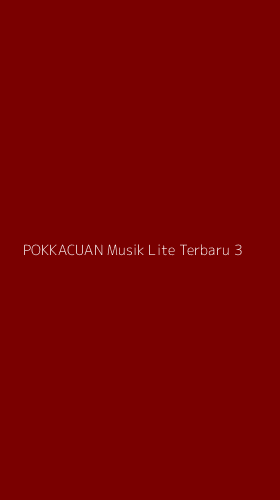 Tampilan Antarmuka Aplikasi Pokkacuan Musik Lite Terbaru - 3