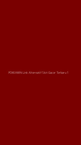 Tampilan Antarmuka Aplikasi Pokkawin Link Alternatif Slot Gacor Terbaru - 1