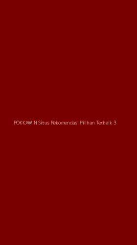 Tampilan Antarmuka Aplikasi Pokkawin Situs Rekomendasi Pilihan Terbaik - 3