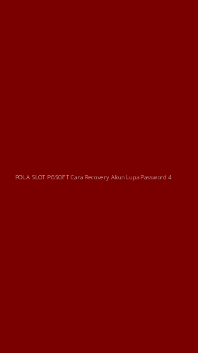 Tampilan Antarmuka Aplikasi Pola Slot Pgsoft Cara Recovery Akun Lupa Password - 4
