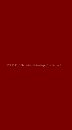 Tampilan Antarmuka Aplikasi Pola138 Login Jadwal Pertandingan Bola Hari Ini - 4