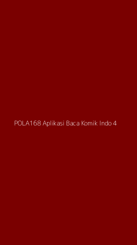 Tampilan Antarmuka Aplikasi Pola168 Aplikasi Baca Komik Indo - 4