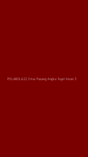 Tampilan Antarmuka Aplikasi Polabola22 Situs Pasang Angka Togel Aman - 3