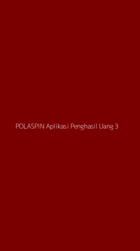 Tampilan Antarmuka Aplikasi Polaspin Aplikasi Penghasil Uang - 3