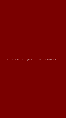 Tampilan Antarmuka Aplikasi Polisi Slot Link Login Sbobet Mobile Terbaru - 4
