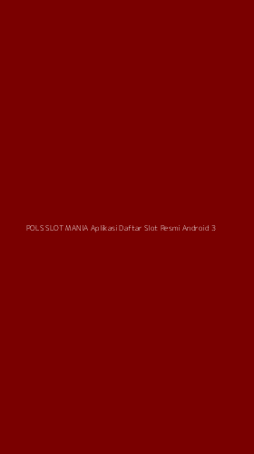 Tampilan Antarmuka Aplikasi Pols Slot Mania Aplikasi Daftar Slot Resmi Android - 3