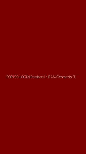 Tampilan Antarmuka Aplikasi Popi99 Login Pembersih Ram Otomatis - 3