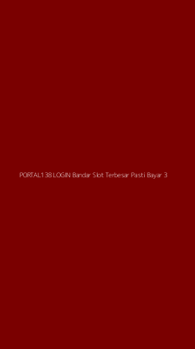 Tampilan Antarmuka Aplikasi Portal138 Login Bandar Slot Terbesar Pasti Bayar - 3
