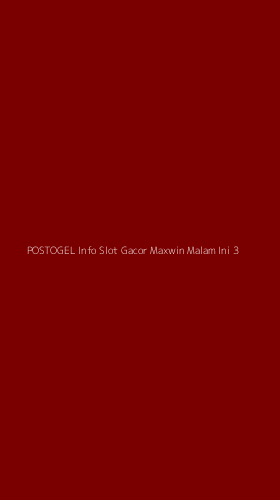 Tampilan Antarmuka Aplikasi Postogel Info Slot Gacor Maxwin Malam Ini - 3