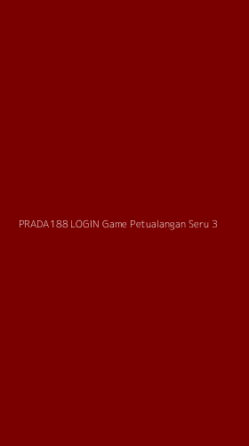 Tampilan Antarmuka Aplikasi Prada188 Login Game Petualangan Seru - 3