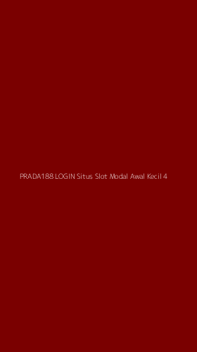 Tampilan Antarmuka Aplikasi Prada188 Login Situs Slot Modal Awal Kecil - 4