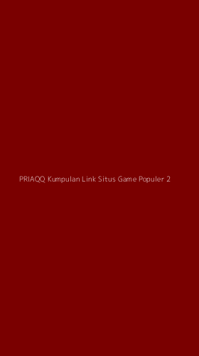 Tampilan Antarmuka Aplikasi Priaqq Kumpulan Link Situs Game Populer - 2