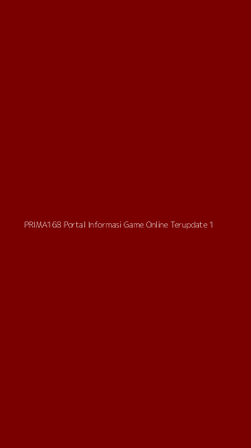 Tampilan Antarmuka Aplikasi Prima168 Portal Informasi Game Online Terupdate - 1
