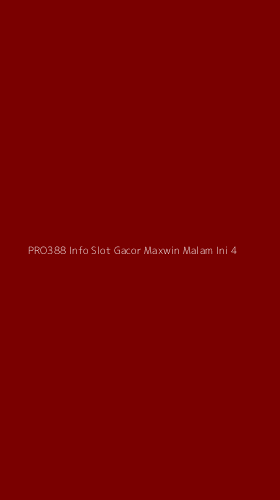 Tampilan Antarmuka Aplikasi Pro388 Info Slot Gacor Maxwin Malam Ini - 4