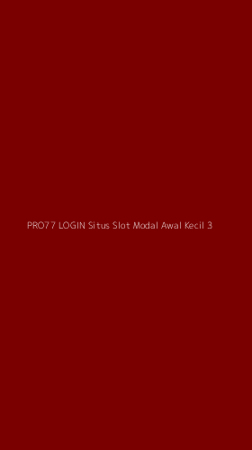 Tampilan Antarmuka Aplikasi Pro77 Login Situs Slot Modal Awal Kecil - 3