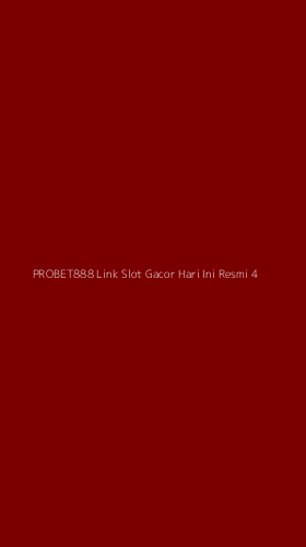 Tampilan Antarmuka Aplikasi Probet888 Link Slot Gacor Hari Ini Resmi - 4