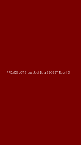 Tampilan Antarmuka Aplikasi Promoslot Situs Judi Bola Sbobet Resmi - 3