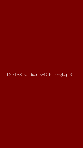 Tampilan Antarmuka Aplikasi Psg188 Panduan Seo Terlengkap - 3