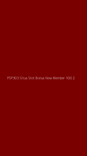 Tampilan Antarmuka Aplikasi Psp303 Situs Slot Bonus New Member 100 - 2