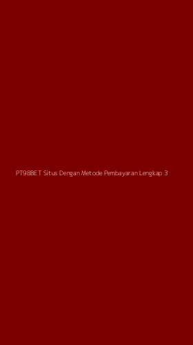 Tampilan Antarmuka Aplikasi Pt98bet Situs Dengan Metode Pembayaran Lengkap - 3