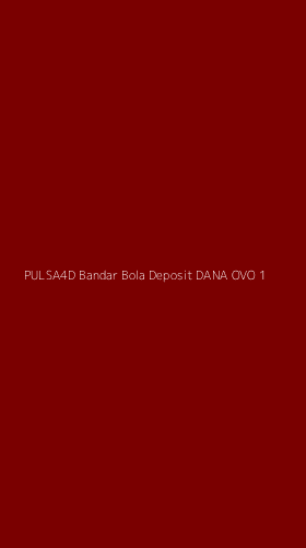 Tampilan Antarmuka Aplikasi Pulsa4d Bandar Bola Deposit Dana Ovo - 1