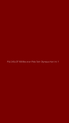 Tampilan Antarmuka Aplikasi Pulsaslot188 Bocoran Pola Slot Olympus Hari Ini - 1