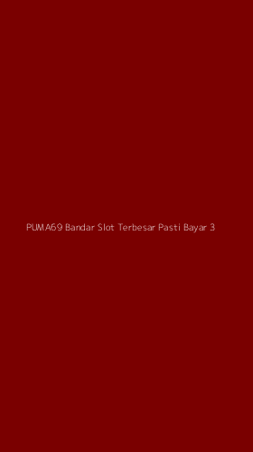 Tampilan Antarmuka Aplikasi Puma69 Bandar Slot Terbesar Pasti Bayar - 3