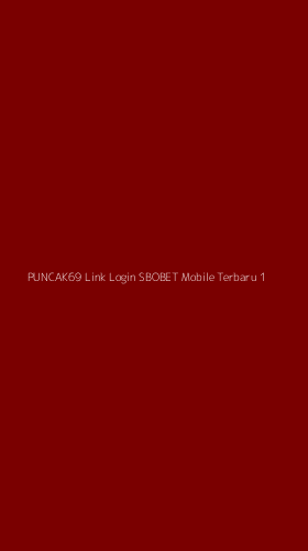 Tampilan Antarmuka Aplikasi Puncak69 Link Login Sbobet Mobile Terbaru - 1
