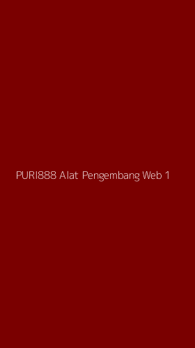 Tampilan Antarmuka Aplikasi Puri888 Alat Pengembang Web - 1