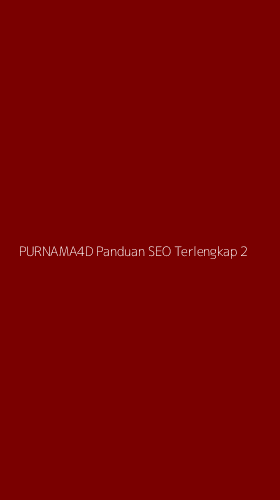 Tampilan Antarmuka Aplikasi Purnama4d Panduan Seo Terlengkap - 2