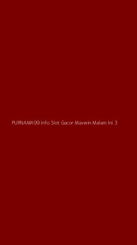 Tampilan Antarmuka Aplikasi Purnama99 Info Slot Gacor Maxwin Malam Ini - 3