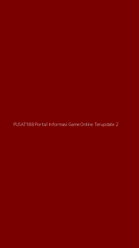 Tampilan Antarmuka Aplikasi Pusat188 Portal Informasi Game Online Terupdate - 2