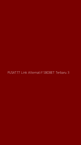 Tampilan Antarmuka Aplikasi Pusat77 Link Alternatif Sbobet Terbaru - 3