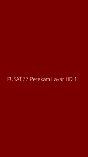 Tampilan Antarmuka Aplikasi Pusat77 Perekam Layar Hd - 1