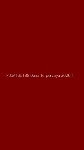 Tampilan Antarmuka Aplikasi Pusatbet88 Dana Terpercaya 2026 - 1
