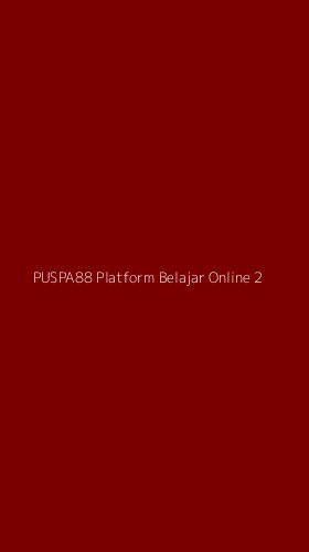 Tampilan Antarmuka Aplikasi Puspa88 Platform Belajar Online - 2