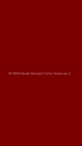 Tampilan Antarmuka Aplikasi Putar4d Bandar Blackjack Online Terpercaya - 3