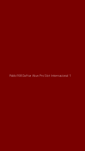 Tampilan Antarmuka Aplikasi Pablo168 Daftar Akun Pro Slot Internasional - 1