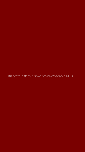 Tampilan Antarmuka Aplikasi Pablototo Daftar Situs Slot Bonus New Member 100 - 3