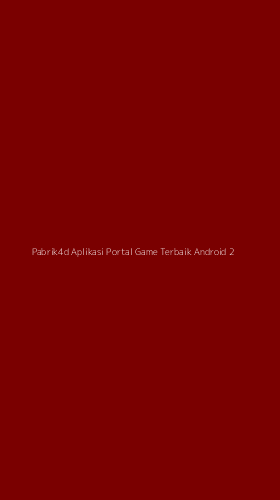 Tampilan Antarmuka Aplikasi Pabrik4d Aplikasi Portal Game Terbaik Android - 2