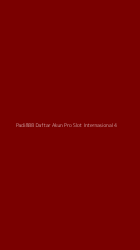 Tampilan Antarmuka Aplikasi Padi888 Daftar Akun Pro Slot Internasional - 4