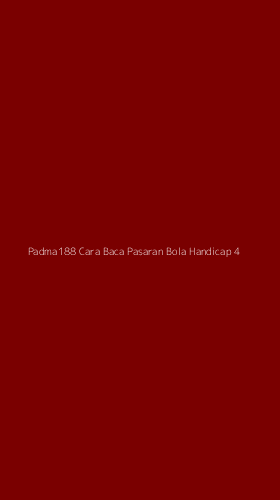 Tampilan Antarmuka Aplikasi Padma188 Cara Baca Pasaran Bola Handicap - 4